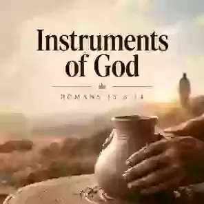 Instruments of God